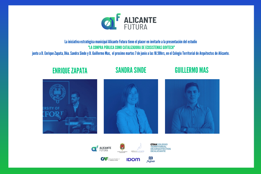 The municipal strategic initiative Alicante Futura is pleased to invite you to the presentation of the study “PUBLIC PROCUREMENT AS A CATALYST FOR GOVTECH ECOSYSTEMS”.