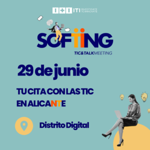 Lee más sobre el artículo SOFTING TIC&TALK Alicante